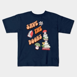 Book Lovers Save The Books Quote Kids T-Shirt